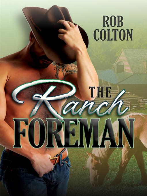 Title details for The Ranch Foreman by Rob Colton - Available